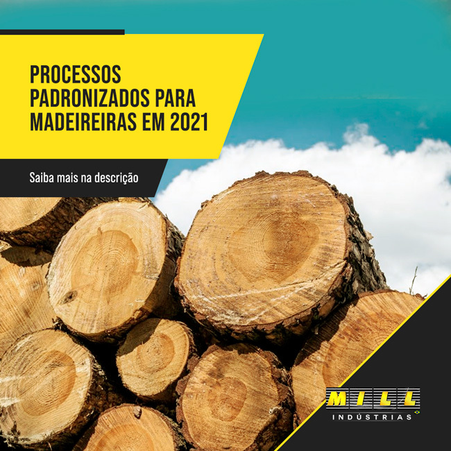 Processos padronizados para madeireiras em 2021